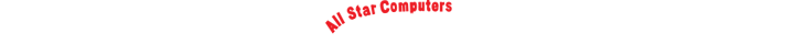 All Star Computers- Fast, Friendly and Affordable